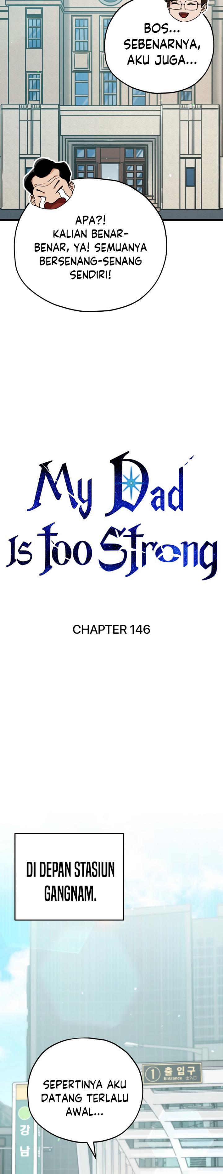 My Dad Is Too Strong Chapter 146 - 195