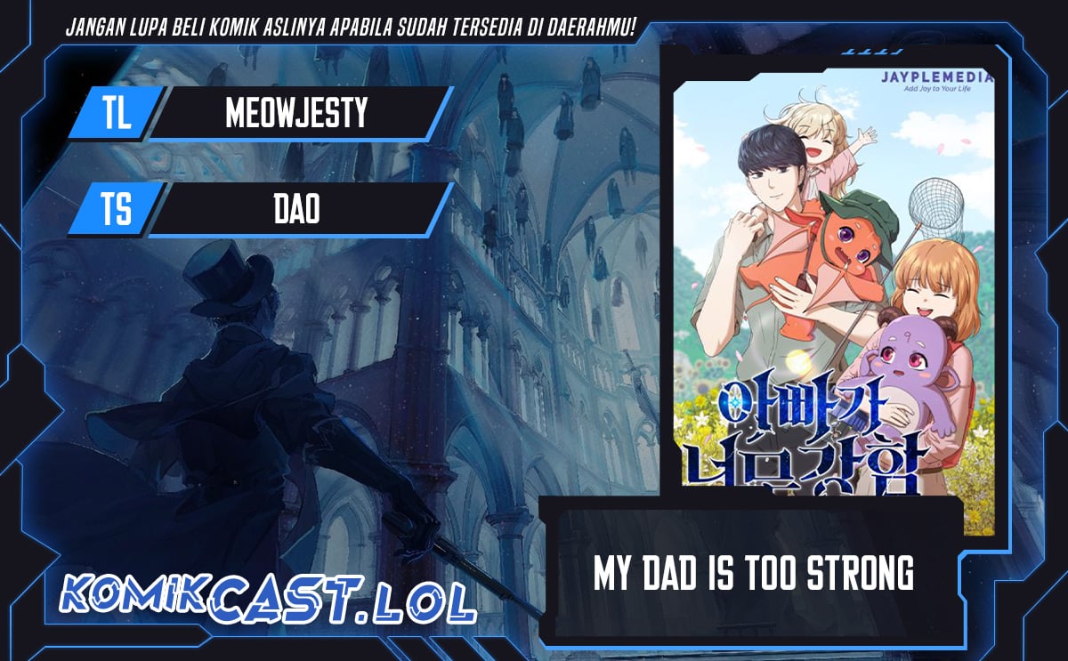 My Dad Is Too Strong Chapter 160 - 265