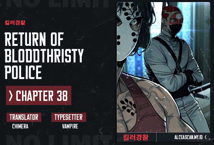 Return Of The Bloodthirsty Police Chapter 38 - 115